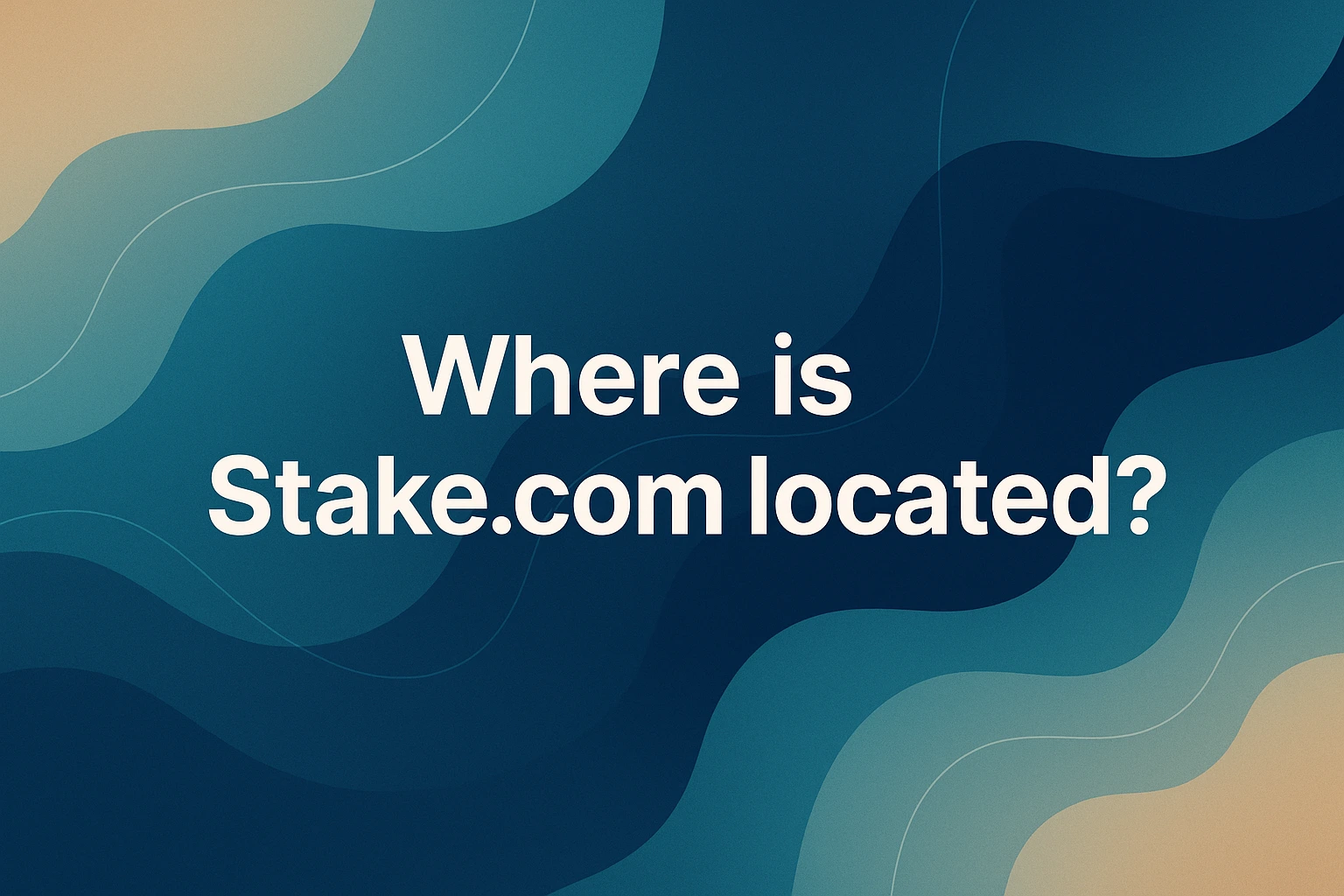 Where is Stake.com located?